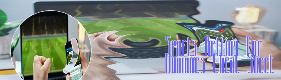 Sports betting for dummies